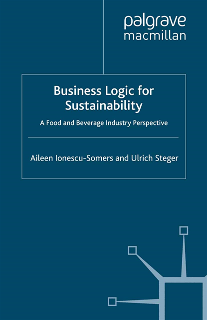 Ulrich Steger, Aileen Ionescu-Somers - Business Logic for Sustainability, E-bok