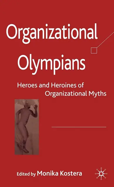 M. Kostera - Organizational Olympians, E-bok. Tillgänglighet: Lägg i varukorg