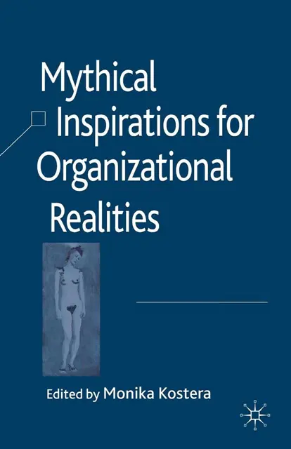 M. Kostera - Mythical Inspirations for Organizational Realities, E-bok. Tillgänglighet: Lägg i varukorg