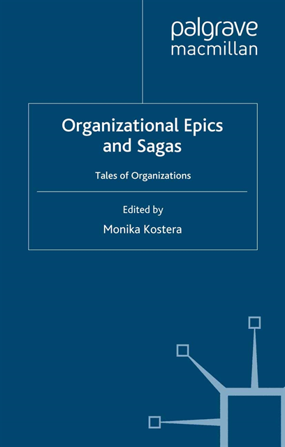 Monika Kostera - Organizational Epics and Sagas, E-bok