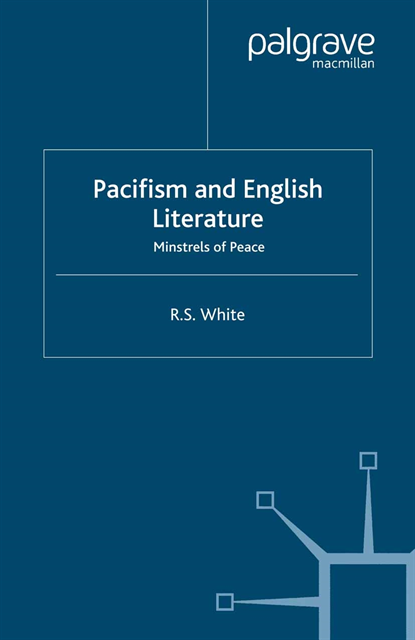 R. White - Pacifism and English Literature, E-bok