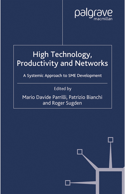 Roger Sugden, Patrizio Bianchi, M. Parrilli - High Technology, Productivity and Networks, E-bok