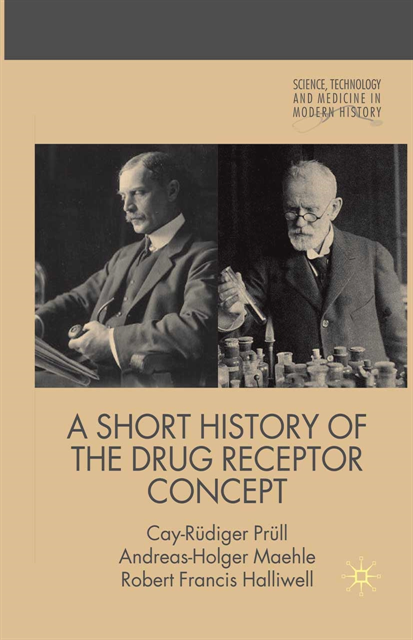 R. Halliwell, A. Maehle, C. Prull - Short History of the Drug Receptor Concept, E-bok