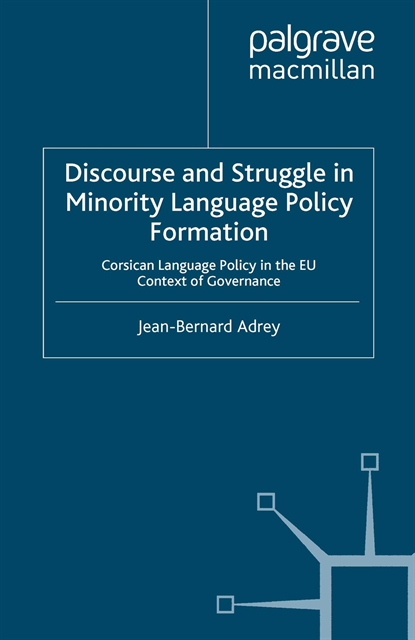 J. Adrey - Discourse and Struggle in Minority Language Policy Formation, E-bok