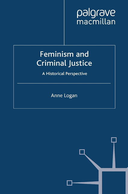 Anne Logan - Feminism and Criminal Justice, E-bok