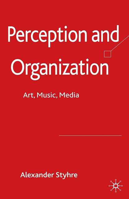A. Styhre - Perception and Organization, E-bok. Tillgänglighet: Lägg i varukorg