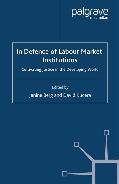 D. Kucera, J. Berg - In Defence of Labour Market Institutions, E-bok