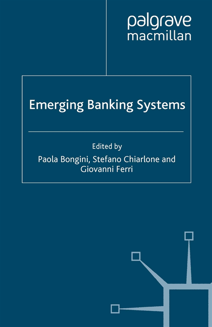 G. Ferri, S. Chiarlone, P. Bongini - Emerging Banking Systems, E-bok