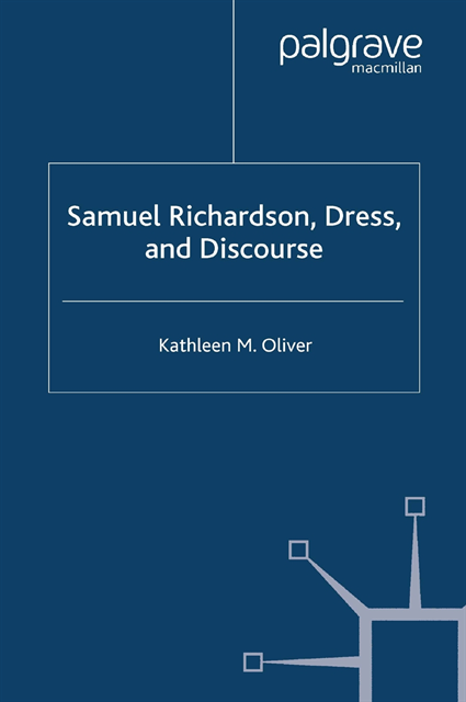 K. Oliver - Samuel Richardson, Dress, and Discourse, E-bok