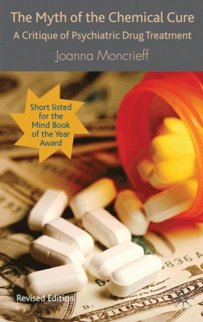 J. Moncrieff - Myth of the Chemical Cure, E-bok