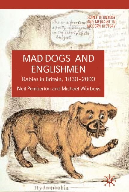 M. Worboys, N. Pemberton - Rabies in Britain, E-bok
