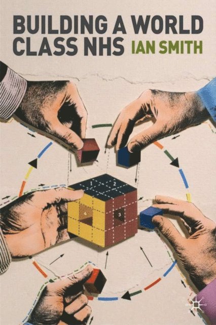 I. Smith - Building a World-Class NHS, E-bok
