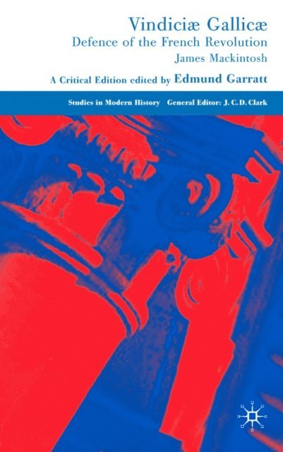 J. Mackintosh, E. Garratt - Vindiciae Gallicae, E-bok