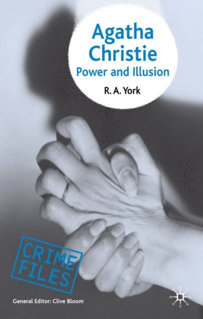 R.A. York - Agatha Christie: Power and Illusion, E-bok