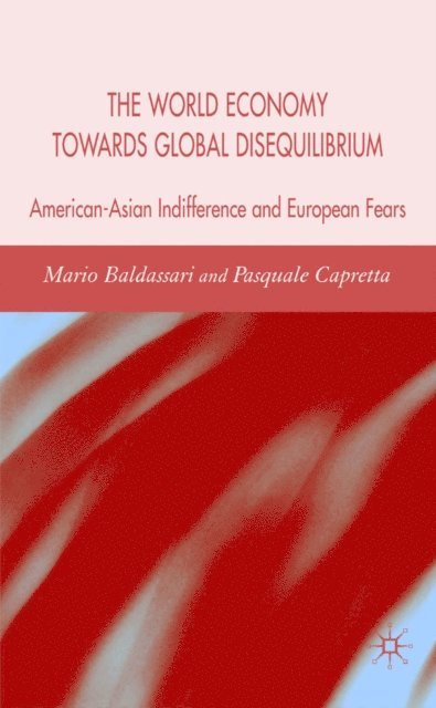 P. Capretta, M. Baldassarri - World Economy Towards Global Disequilibrium, E-bok