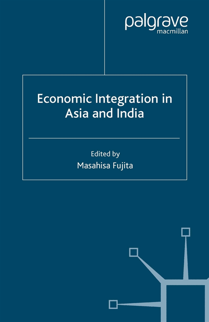 M. Fujita - Economic Integration in Asia and India, E-bok