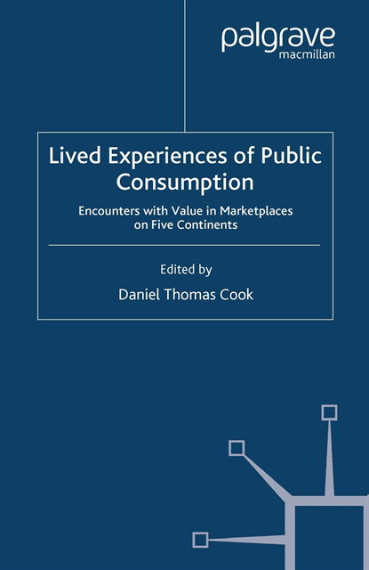 D. Cook - Lived Experiences of Public Consumption, E-bok