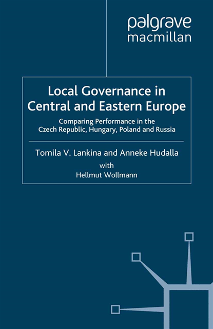 H. Wollmann, A. Hudalla, T. Lankina - Local Governance in Central and Eastern Europe, E-bok
