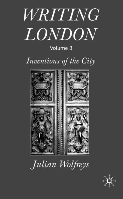 J. Wolfreys - Writing London, E-bok
