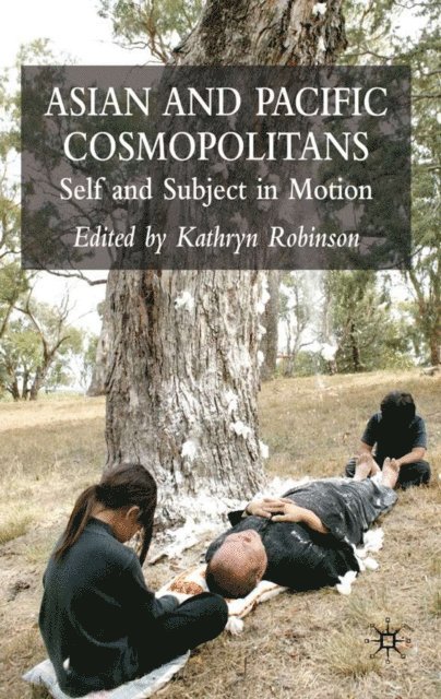 K. Robinson - Asian and Pacific Cosmopolitans, E-bok