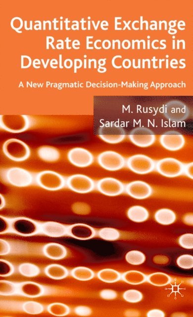S. Islam, M. Rusydi - Quantitative Exchange Rate Economics in Developing Countries, E-bok