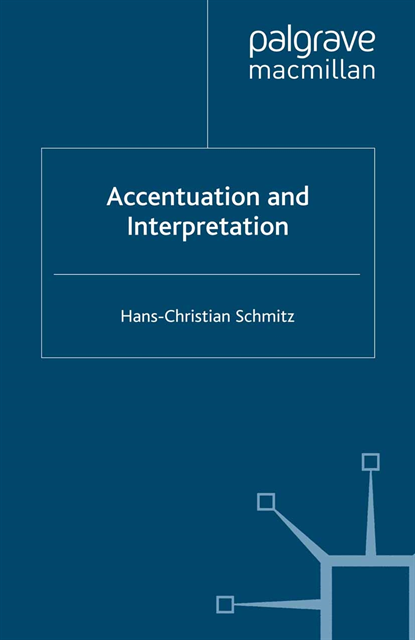 H. Schmitz - Accentuation and Interpretation, E-bok