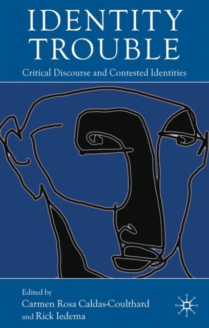 R. Iedema, C. Caldas-Coulthard - Identity Trouble, E-bok