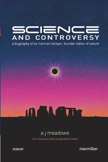 A. Meadows - Science and Controversy, E-bok