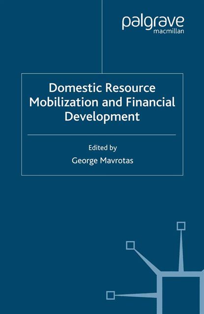 G. Mavrotas - Domestic Resource Mobilization and Financial Development, E-bok