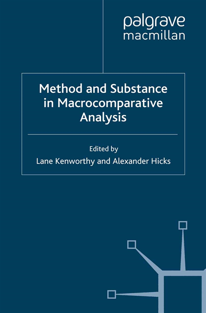 A. Hicks, L. Kenworthy - Method and Substance in Macrocomparative Analysis, E-bok