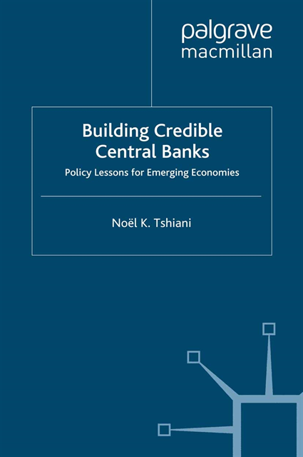 N. Tshiani - Building Credible Central Banks, E-bok