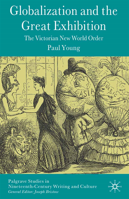 Paul Young - Globalization and the Great Exhibition, E-bok