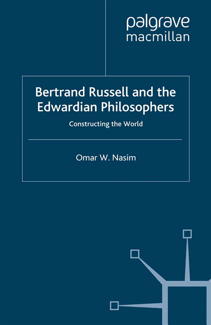 O. Nasim - Bertrand Russell and the Edwardian Philosophers, E-bok