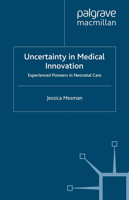 Jessica Mesman - Uncertainty in Medical Innovation, E-bok