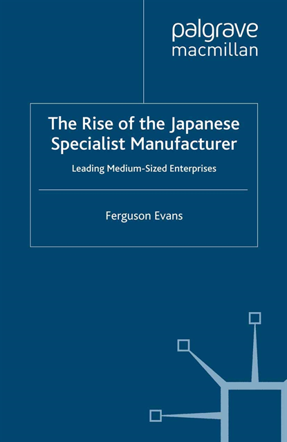 Ferguson Evans - Rise of the Japanese Specialist Manufacturer, E-bok. Tillgänglighet: Lägg i varukorg
