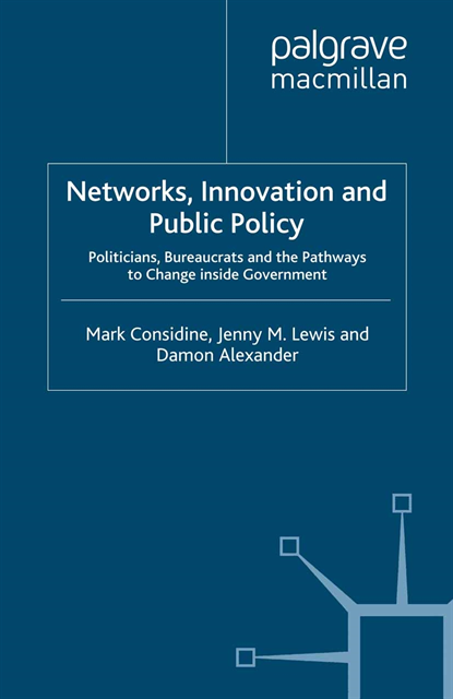 Damon Alexander, Jenny M. Lewis, M. Considine - Networks, Innovation and Public Policy, E-bok