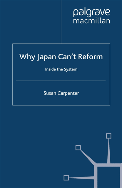 S. Carpenter - Why Japan Can't Reform, E-bok