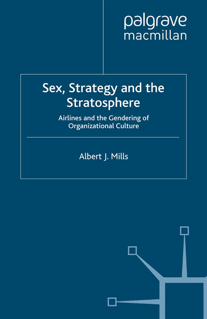 A. Mills - Sex, Strategy and the Stratosphere, E-bok