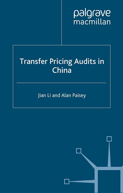 A. Paisey, J. Li - Transfer Pricing Audits in China, E-bok
