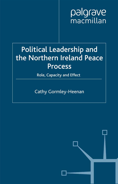 C. Gormley-Heenan - Political Leadership and the Northern Ireland Peace Process, E-bok