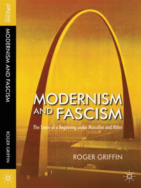 R. Griffin - Modernism and Fascism, E-bok
