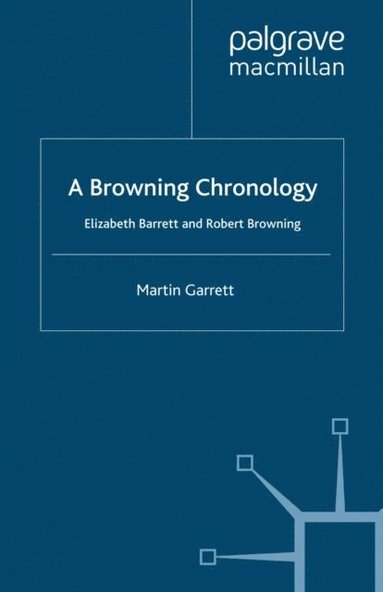 M. Garrett - Browning Chronology, E-bok