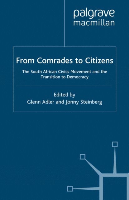 J. Steinberg, G. Adler - From Comrades to Citizens, E-bok