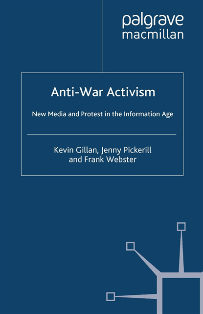 F. Webster, J. Pickerill, K. Gillan - Anti-War Activism, E-bok