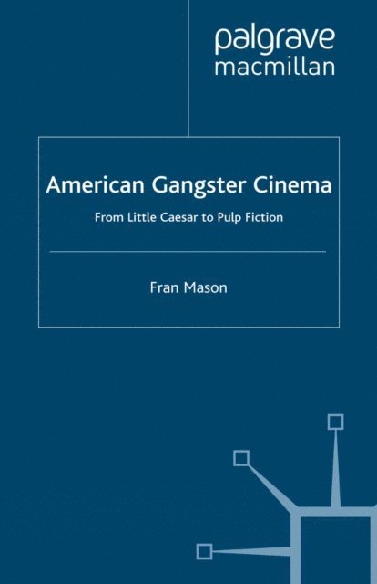 F. Mason - American Gangster Cinema, E-bok