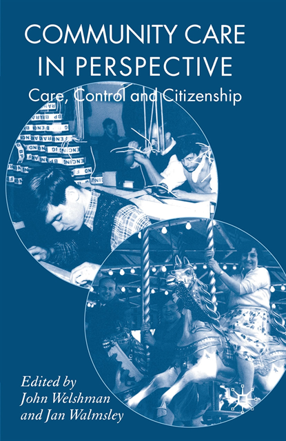 J. Walmsley, J. Welshman - Community Care in Perspective, E-bok
