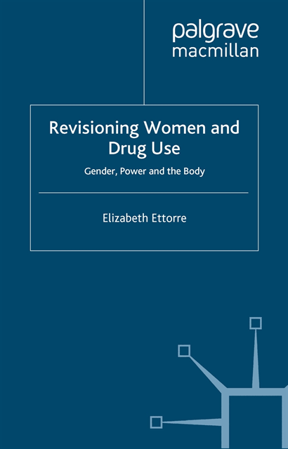 E. Ettorre - Revisioning Women and Drug Use, E-bok