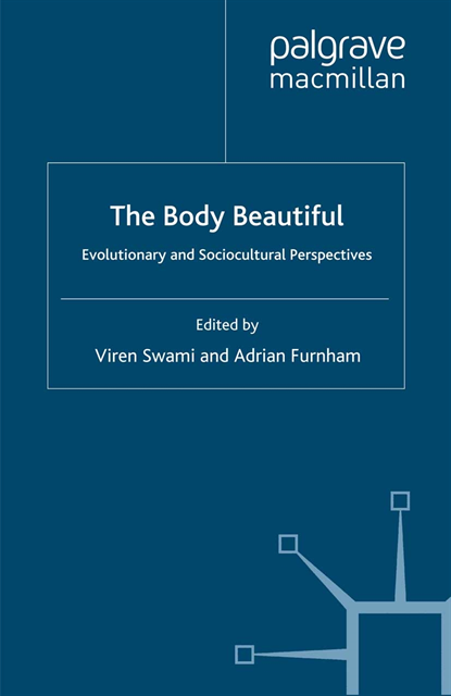 A. Furnham, V. Swami - Body Beautiful, E-bok