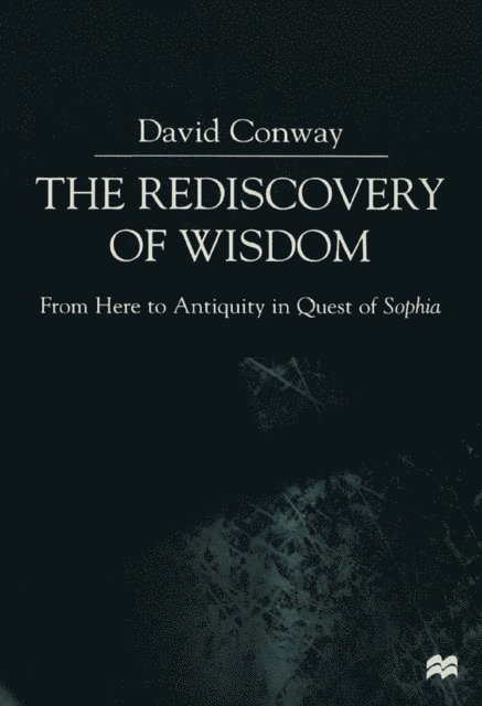 D. Conway - Rediscovery of Wisdom, E-bok