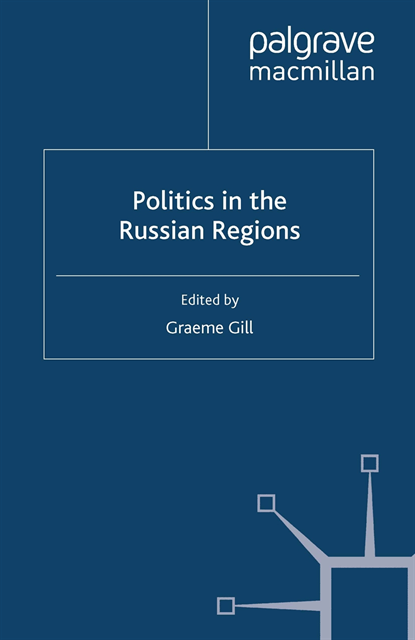 G. Gill - Politics in the Russian Regions, E-bok